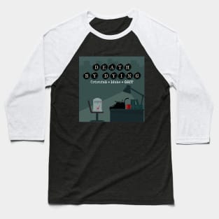 Death by Dying Logo Baseball T-Shirt